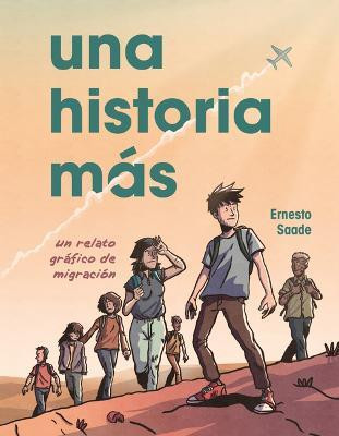 Una historia mas (Just Another Story)(Spanish, Paperback, Saade Ernesto)