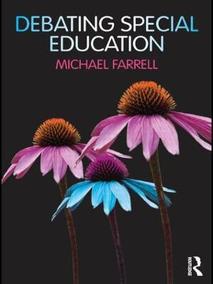 Debating Special Education(English, Paperback, Farrell Michael)