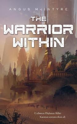 The Warrior Within(English, Paperback, McIntyre Angus)