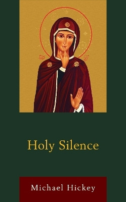 Holy Silence(English, Paperback, Hickey Michael)