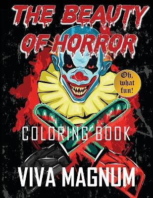 The Beauty of Horror Coloring Book(English, Paperback, Viva Magnum)