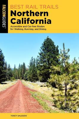 Best Rail Trails Northern California(English, Paperback, Salcedo Tracy)