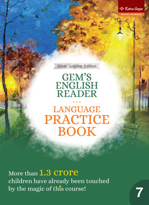 Ratna Sagar-Gem's English Reader Language Practice Book For Class 7 (Silver Jubilee Edition)(Textbook Binding, Our Experts)