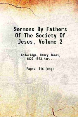 Sermons By Fathers Of The Society Of Jesus, Volume 2 1872 [Hardcover](Hardcover, Coleridge, Henry James, ,Harper, T. (Thomas),)