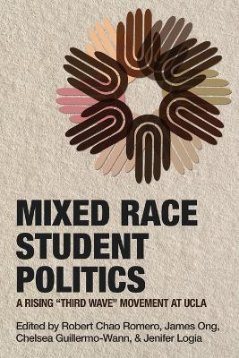 Mixed Race Student Politics(English, Paperback, Romero Robert Chao)