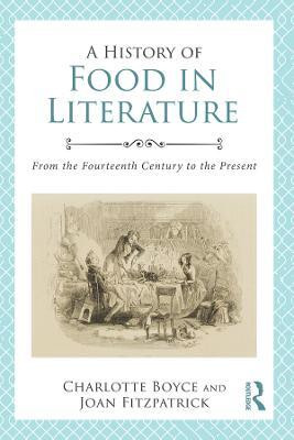 A History of Food in Literature(English, Electronic book text, Boyce Charlotte)
