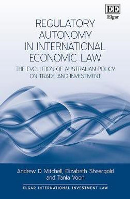 Regulatory Autonomy in International Economic Law(English, Hardcover, Mitchell Andrew D.)