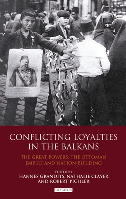 Conflicting Loyalties in the Balkans(English, Hardcover, unknown)