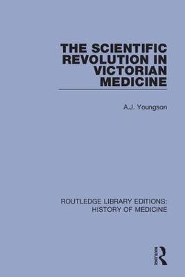 The Scientific Revolution in Victorian Medicine(English, Hardcover, Youngson A.J.)