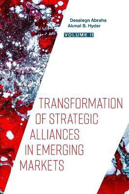 Transformation of Strategic Alliances in Emerging Markets(English, Hardcover, unknown)