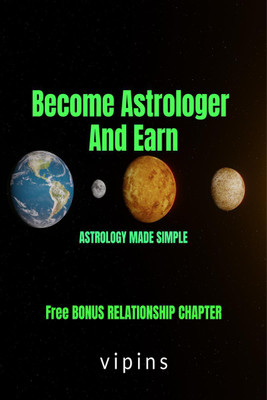 Become Astrologer And Earn(English, Hardcover, vipins)
