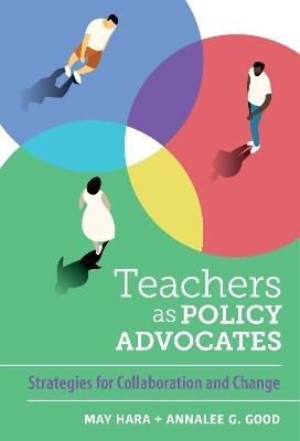 Teachers As Policy Advocates(English, Paperback, Hara May)