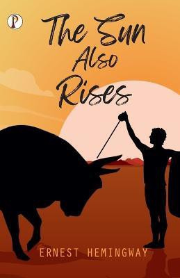 The Sun Also Rises(English, Paperback, Hemingway Ernest)