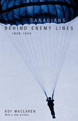 Canadians Behind Enemy Lines, 1939-1945(English, Electronic book text, MacLaren Roy)