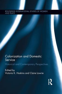 Colonization and Domestic Service(English, Electronic book text, unknown)
