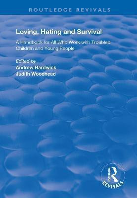 Loving, Hating and Survival(English, Paperback, unknown)