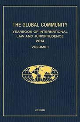 The Global Community Yearbook of International Law and Jurisprudence 2014(Paperback, Ziccardi Capaldo)