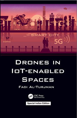 Drones in IoT-enabled Spaces(Hardcover, Al-Turjman, Fadi)