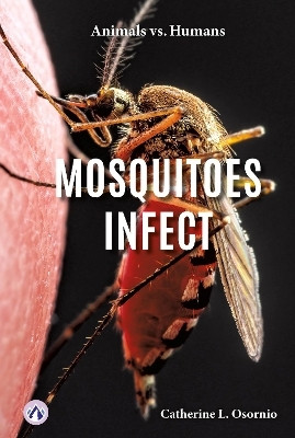 Mosquitoes Infect(English, Hardcover, Osornio Catherine)