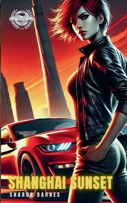 Shanghai Sunset(English, Paperback, Barnes Sharon)