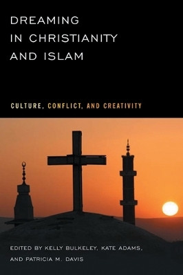 Dreaming in Christianity and Islam(English, Paperback, unknown)