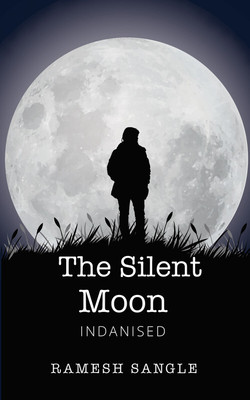 THE SILENT MOON(Paperback, Ramesh Sangle)