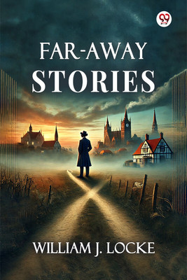 Far-Away Stories (Edition1)(English, Paperback, Locke William J)