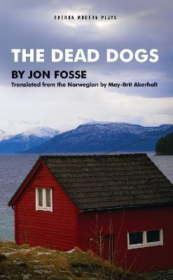 The Dead Dogs(English, Paperback, Fosse Jon)
