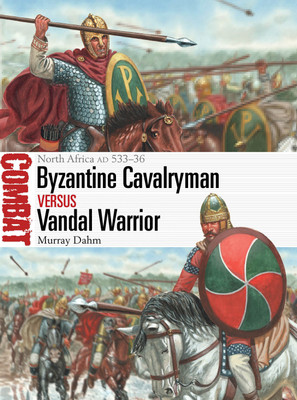 Byzantine Cavalryman vs Vandal Warrior(English, Paperback, Dahm Murray Dr)