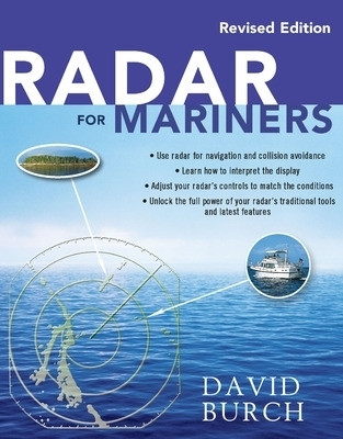 Radar for Mariners, Revised Edition(English, Paperback, Burch David)