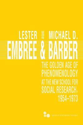 The Golden Age of Phenomenology at the New School for Social Research, 1954-1973(English, Hardcover, unknown)