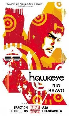 Hawkeye Volume 4: Rio Bravo (Marvel Now)(English, Paperback, Fraction Matt)