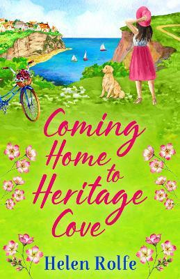 Coming Home to Heritage Cove(English, Paperback, Rolfe Helen)