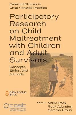 Participatory Research on Child Maltreatment with Children and Adult Survivors(English, Paperback, unknown)