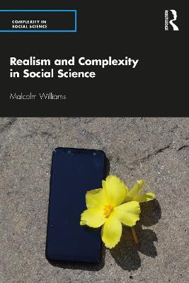 Realism and Complexity in Social Science(English, Paperback, Williams Malcolm)