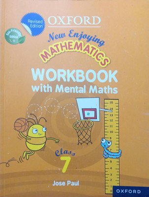 Oxford new enjoying mathematics work book With mental maths class 7(Pepper back, Jose paul)