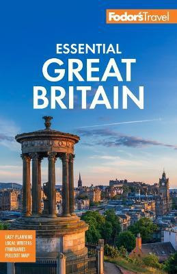 Fodor's Essential Great Britain(English, Paperback, Fodor's Travel Guides)