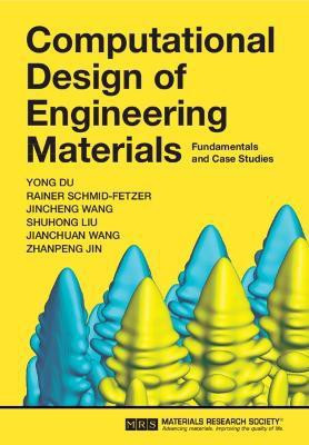 Computational Design of Engineering Materials(English, Hardcover, Du Yong)