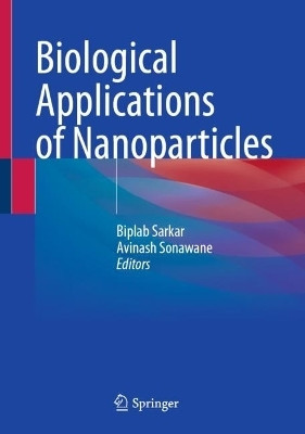 Biological Applications of Nanoparticles(English, Hardcover, unknown)