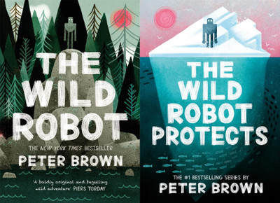 The Wild Robot + The Wild Robot Protects(Paperback, Brown Peter)