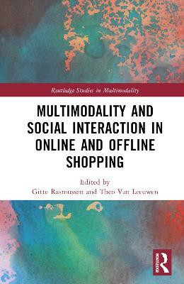 Multimodality and Social Interaction in Online and Offline Shopping(English, Hardcover, unknown)