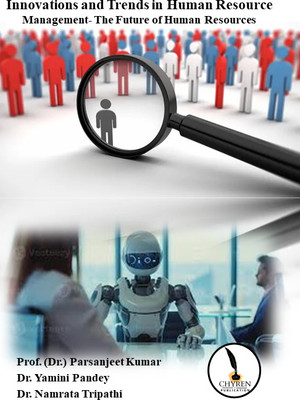 Innovations and Trends in Human Resource Management- The Future of Human Resources(Paperback, Prof. (Dr.) Parsanjeet Kumar, Dr. Yamini Pandey, Dr. Namrata Tripathi)