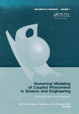 Numerical Modeling of Coupled Phenomena in Science and Engineering  - Practical Use and Examples(English, Hardcover, unknown)
