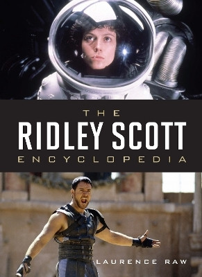 The Ridley Scott Encyclopedia(English, Hardcover, Raw Laurence)