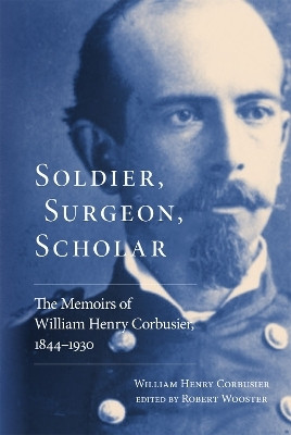 Soldier, Surgeon, Scholar(English, Paperback, Corbusier William Henry)