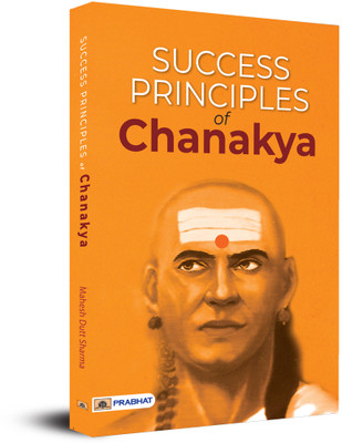 Success Principles of Chanakya(English, Paperback, Sharma Mahesh Dutt)