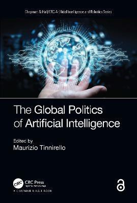 The Global Politics of Artificial Intelligence(English, Hardcover, unknown)