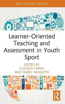 Learner-Oriented Teaching and Assessment in Youth Sport(English, Paperback, unknown)