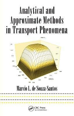 Analytical and Approximate Methods in Transport Phenomena(English, Paperback, de Souza-Santos Marcio L.)