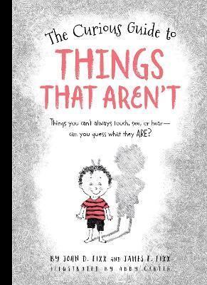 The Curious Guide to Things That Aren't(English, Electronic book text, Fixx John)